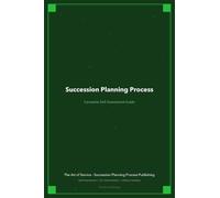 Succession Planning Process A Complete Guide