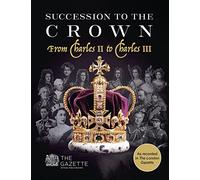 Succession to the Crown: From Charles II to Charles III