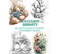 Succulent Serenity - 75 Cactus & Succulent Coloring Pages