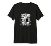Succulents are Essential for Entrepreneurs Premium T-Shirt