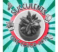 Succulents Coloring Book: One Color Arts | Mystery Spiral, Line And Wave Mazes With Hidden Pictures | A Rewarding Coloring Challenge For Daily Stress Relief And Relaxation (One Color Coloring Books)