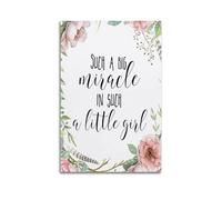 Such A Big Miracle In Such A Little GirlCanvas Poster Wall Art Poster for Room Living Room Study Aesthetics And DecorationUnframe-style 12x18inch(30x45cm)
