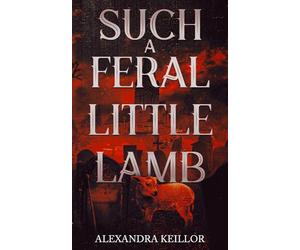 Such a Feral Little Lamb