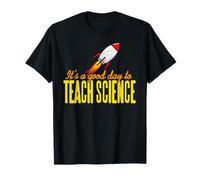 Such a Fine Day to Teach Science Rocket STEM Humor T-Shirt