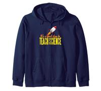 Such a Fine Day to Teach Science Rocket STEM Humor Zip Hoodie