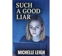 Such a Good Liar