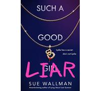 Such A Good Liar - Inventing Anna meets We Were Liars in this suspenseful teen crime thriller from the author of Dead Popular