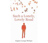 Such a Lonely, Lovely Road