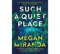 Such a Quiet Place - NEW Miranda;Megan