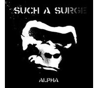 SUCH A SURGE - ALPHA CD NEW