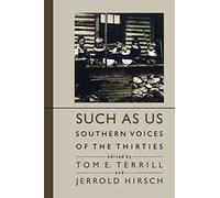 Such As Us: Southern Voices of the Thirties