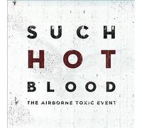 Such Hot Blood (European Edition incl. Bonus Material), The Airborne Toxic Event