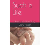 Such is Life: Based on a true story