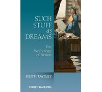 Such Stuff as Dreams: The Psychology of Fiction