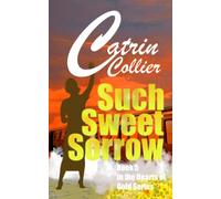 SUCH SWEET SORROW (HEARTS OF GOLD)