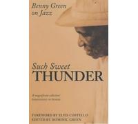 Such Sweet Thunder: Benny Green On Jazz