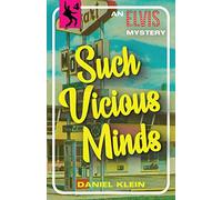 Such Vicious Minds: An Elvis Mystery: 4 (The Elvis Mysteries)