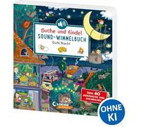 Suche und finde! Sound-Wimmelbuch - Gute Nacht: Höre und staune! Über 60 Geräusche und Suchbilder - Wimmelspaß mit XXL-Sounds in Hörspielqualität ab 2 Jahren