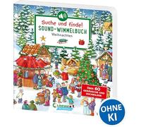 Suche und finde! Sound-Wimmelbuch - Weihnachten: Höre und staune! Über 60 Geräusche und Suchbilder - Wimmelspaß mit XXL-Sounds in Hörspielqualität ab 2 Jahren