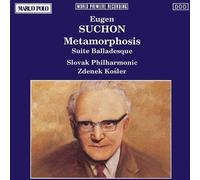 SUCHON : Metamorphosis / Suite Balladesque