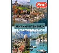 SUCIO MONTENEGRO VIAJAR GUÍA 2026: Viaje a través de la joya del Adriático de Montenegro