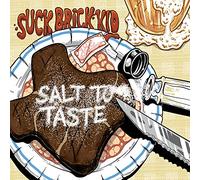 Suck Brick Kid - Salt To Taste [VINYL]