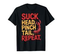 Suck Head Pinch Tail Repeat Funny Crawfish Boil T-Shirt