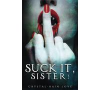 Suck It, Sister! (Twice Bitten)