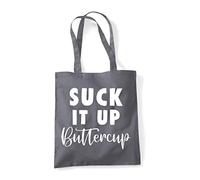 Suck it up buttercup statement [FSV21] tote shopping bag - Dark Grey