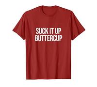 Suck It Up Buttercup T-Shirt, Men, Cranberry Red, X-Large