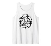 Suck it up Buttercup Tank Top