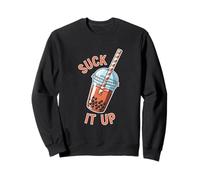 Suck It Up Funny Boba Lover Bubble Tea Humor Sweatshirt
