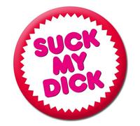 Suck My Dick Badge