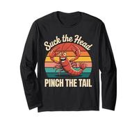 Suck The Head Pinch The Tail Crawfish Fun Long Sleeve T-Shirt