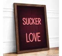 Sucker Love Neon Typography Framed Wall Art Print A1 Walnut