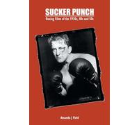 Sucker Punch: Boxing films of the 1930s, 40s and 50s
