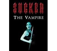 Sucker the Vampire