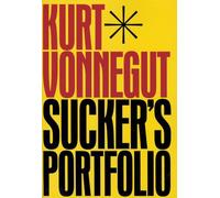 Sucker's Portfolio: A Collection of Previously Unpublished Writing