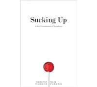 Sucking Up: A Brief Consideration of Sycophancy