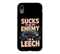 Sucks to Be My Enemy I'm a Leech Biology Pun Case for iPhone XR