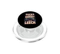 Sucks to Be My Enemy I'm a Leech Biology Pun PopSockets PopGrip for MagSafe