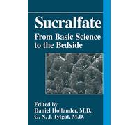 Sucralfate – From Basic Science to the Bedside