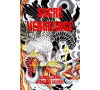 SUCRÉ VENGEANCE: ROMAN DE ROMANCE ET FICTION