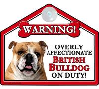 Suction Signs British Bulldog Gift. High Gloss Plastic Warning Sign 6" x 7" for car or house windows, can also be nailed to gates or fences.