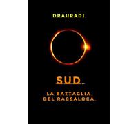 Sud: La battaglia del Racsaloca