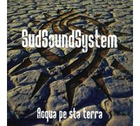 Sud Sound System - Acqua Pe Sta Tierra