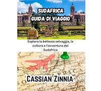 Sudafrica Guida di viaggio 2025: Esplora la bellezza selvaggia, la cultura e l'avventura del Sudafrica