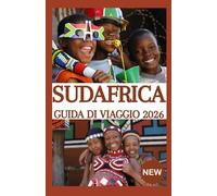 SUDAFRICA GUIDA DI VIAGGIO 2026