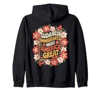 Sudanese Immigrants Make America Great Zip Hoodie