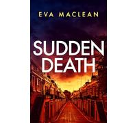 Sudden Death: A British Detective Mystery: 3 (Detective Miranda Murphy)